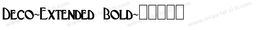 Deco-Extended Bold字体转换